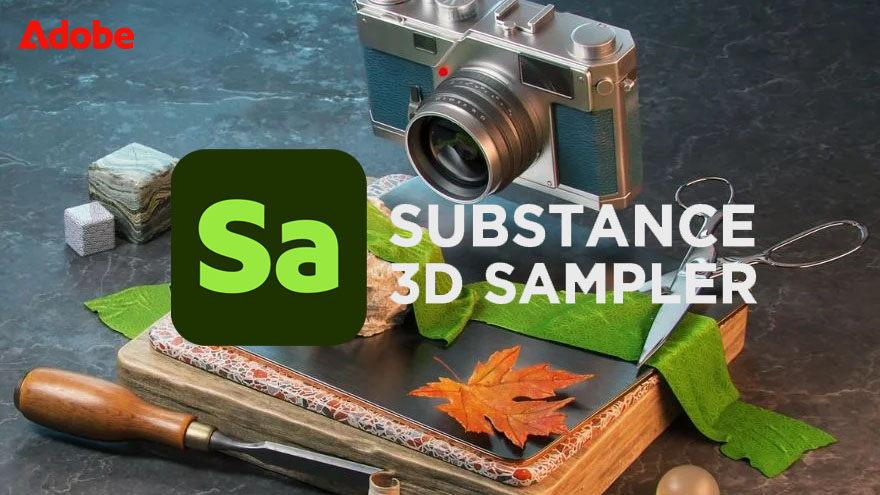真实材质贴图制作软件 Adobe Substance 3D Sampler 各版本下载